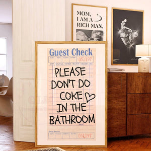 Please Don't Do Coke In The Bathroom Guest Check Wall Art