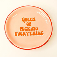 Load image into Gallery viewer, Queen Of Fucking Everything - Round Trinket Tray
