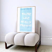 Load image into Gallery viewer, You&#39;re Like Really Pretty Blue Guest Check Wall Art Prints
