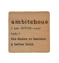 Load image into Gallery viewer, Driftless Studios - Ambitchous - Funny Coasters Small Gift
