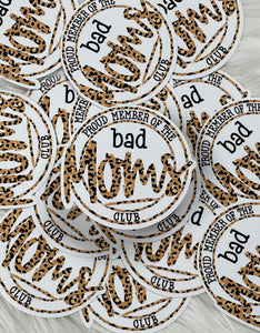 Bad Moms Club Sticker