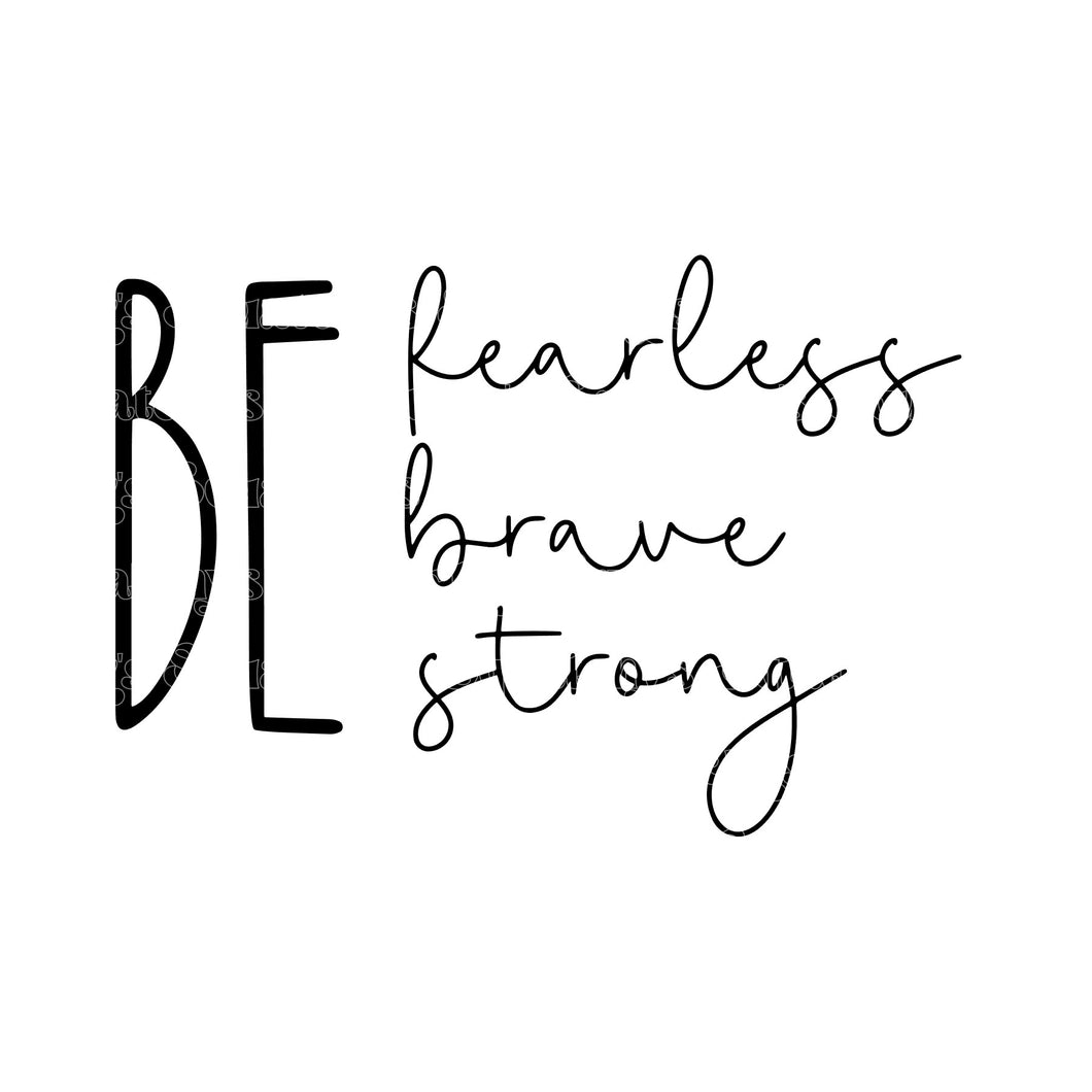 Be Fearless, Brave, Strong UV DTF Decal