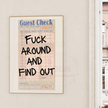 Load image into Gallery viewer, Fuck Around And Find Out Guest Check Wall Art Prints
