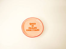 Load image into Gallery viewer, Queen Of Fucking Everything - Round Trinket Tray
