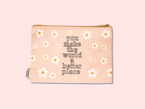 You Make the World a Better Place - Canvas Pouch