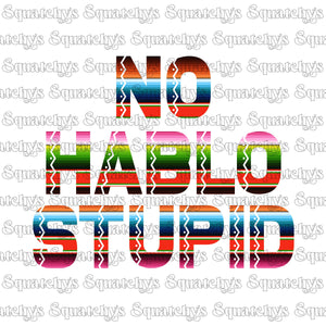 No Hablo Stupid UV DTF Decal