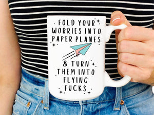 Fold Your Worries Into Paper Planes Mug