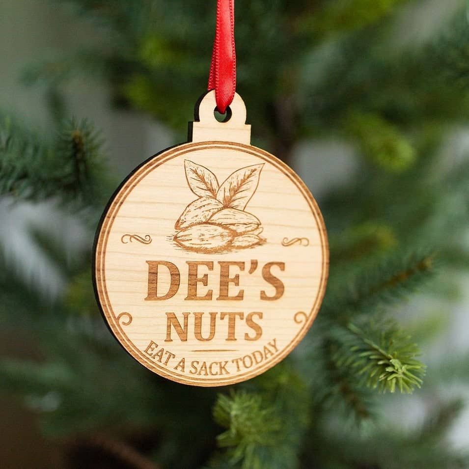 Dee's Nuts - Engraved Wooden Funny Christmas Ornament Charm