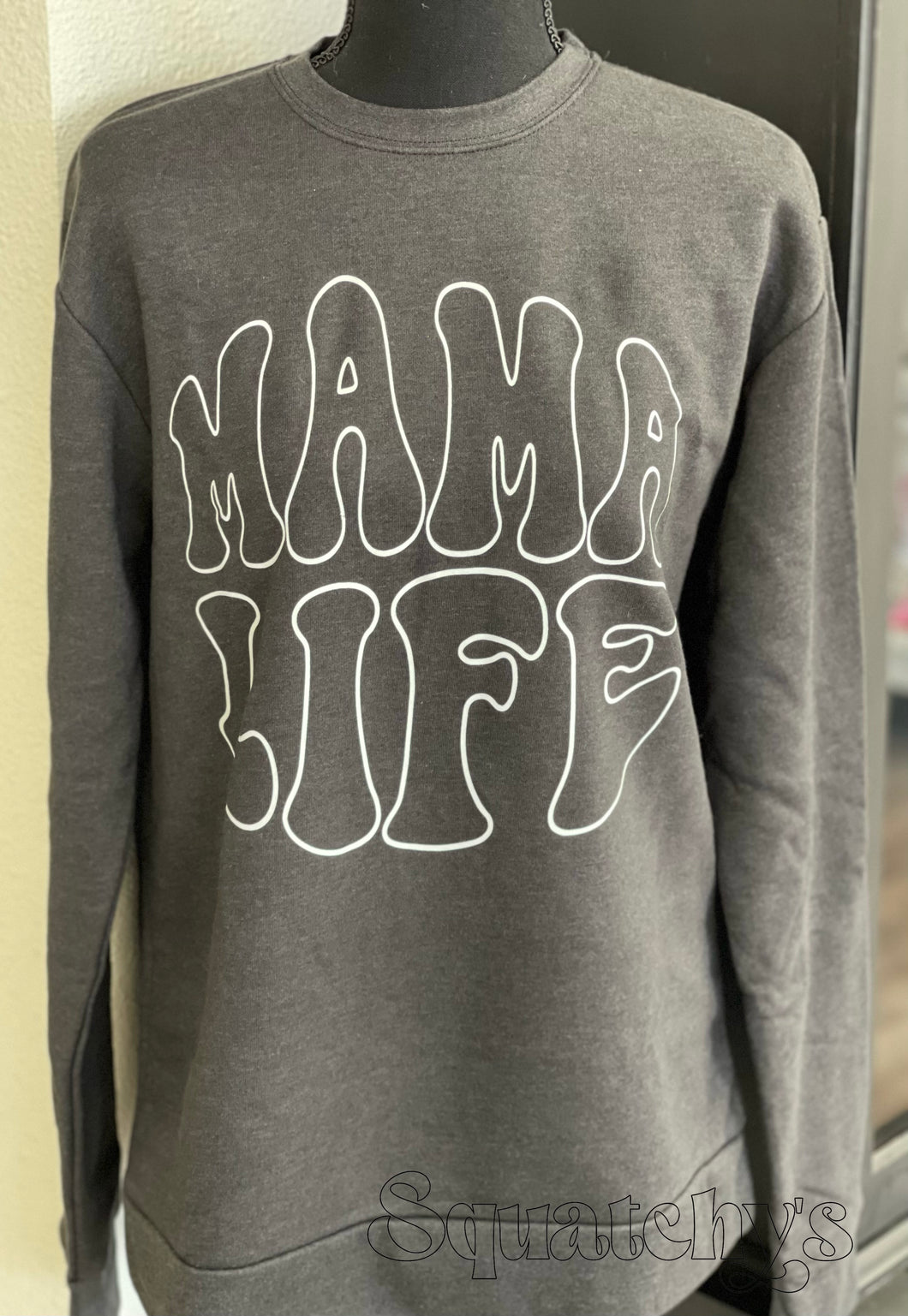 Mama Life Crewneck