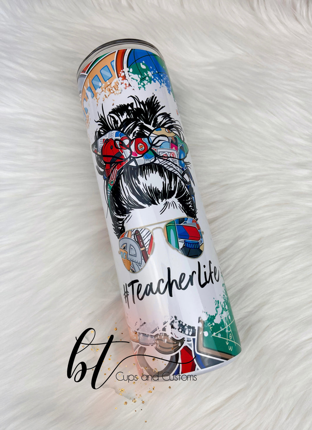 Teacher Life Tumbler- Sublimation Tumbler